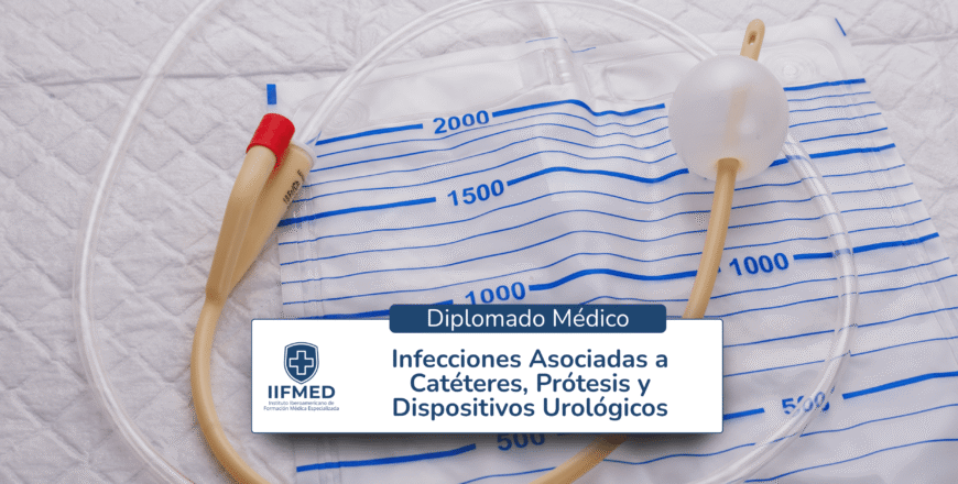 Diplomado en Infecciones Asociadas a Catéteres, Prótesis y Dispositivos Urológicos.png